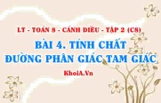 Tính chất đường phân giác của tam giác, định lý đường phân giác của tam giác? Toán 8 bài 4 Cánh diều Tập 2 C8